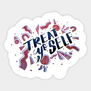 TREAT YO SELF Sticker